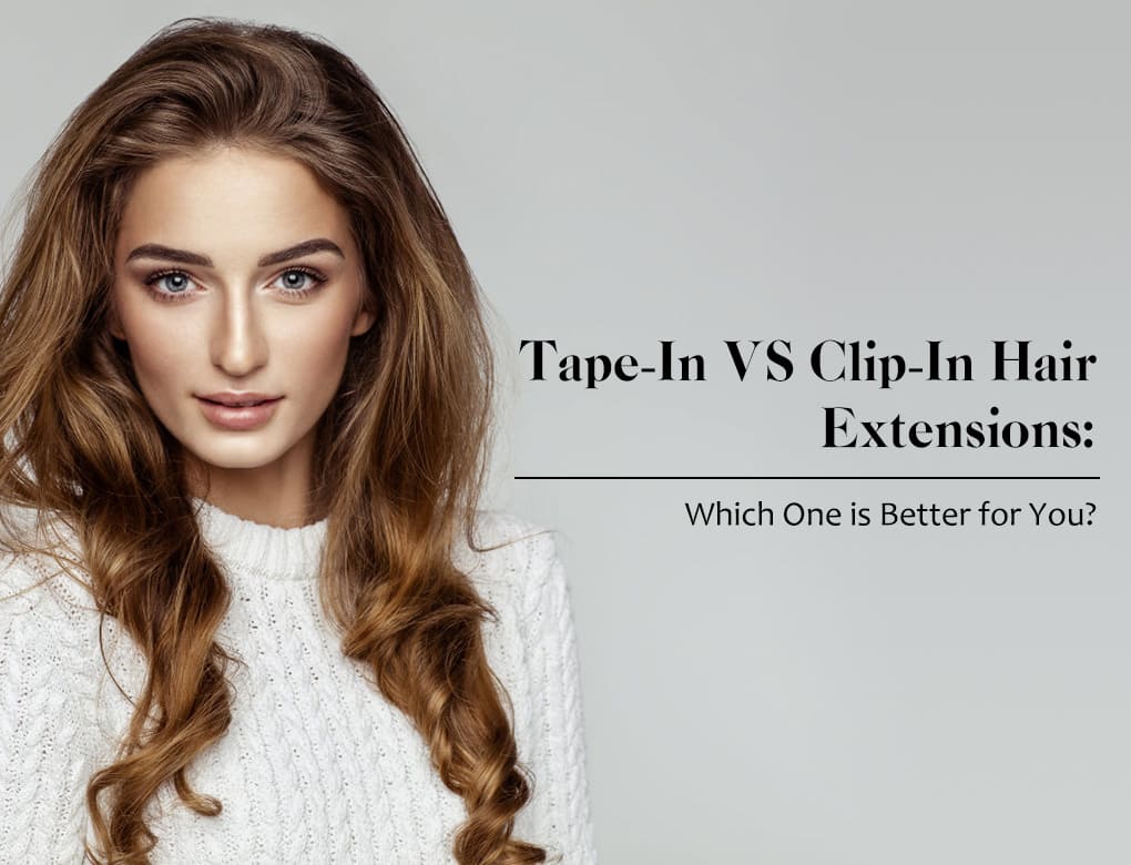 Ugeat Tape In Hair Extensions VS Clip In Hair Extensions