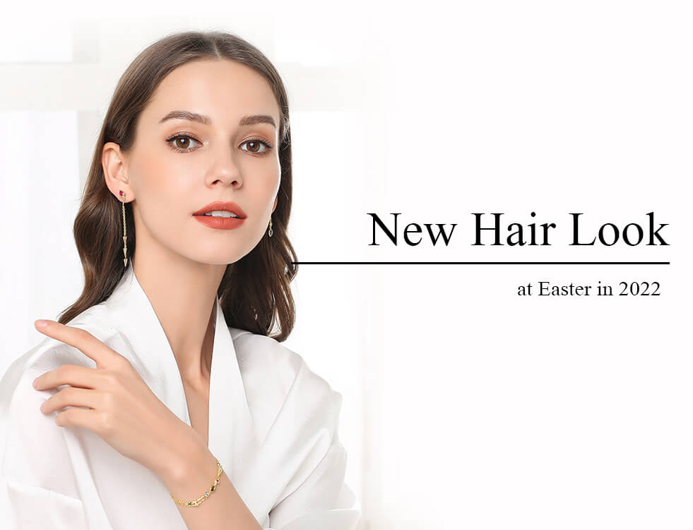 Top 5 New Hair Look at Easter in 2022