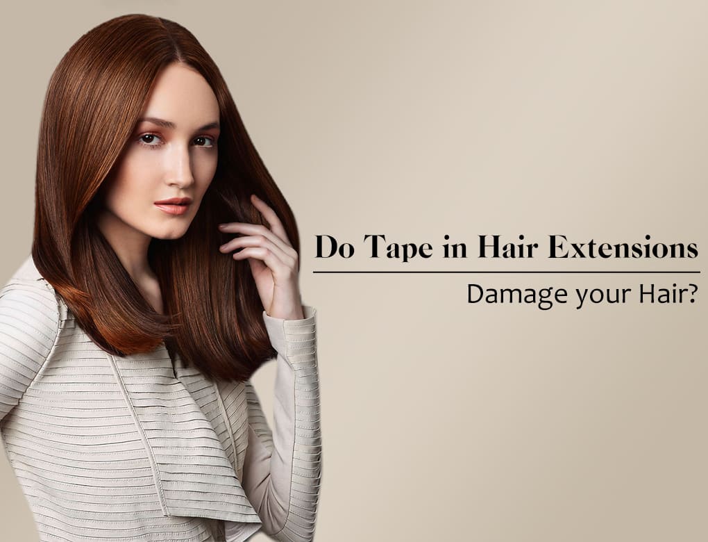 tape in hair advantage