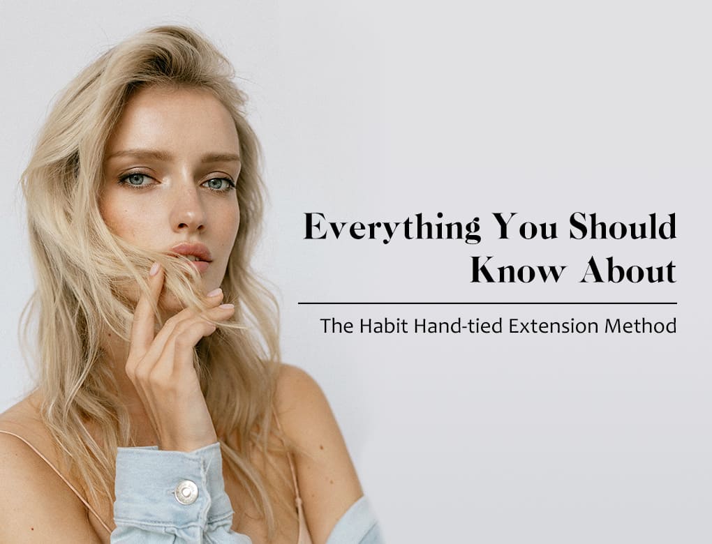 the habit hand-tied extensions method